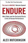 Cover of Endure: Mind, Body and the Curiously Elastic Limits of Human Performance