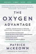Cover of The Oxygen Advantage: The Simple, Scientifically Proven Breathing Techniques for a Healthier, Slimmer, Faster, and Fitter You