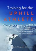 Cover of Training for the Uphill Athlete: A Manual for Mountain Runners and Ski Mountaineers